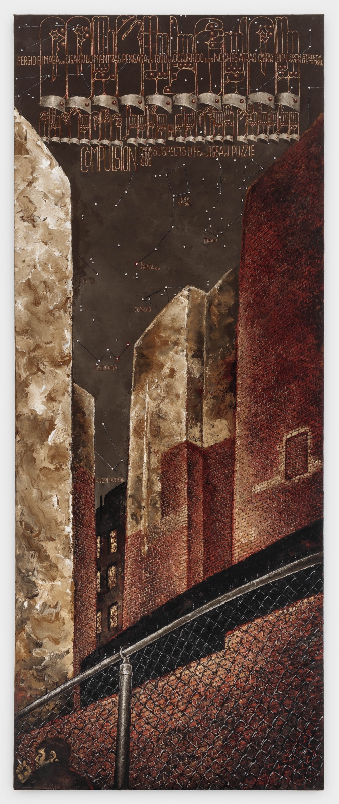 Martin Wong
Compulsion, 1985
acrylic on linen
119 x 48 ins.
302.3 x 121.9 cm